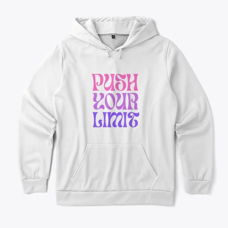 Push Your Limit Unisex Hoodie