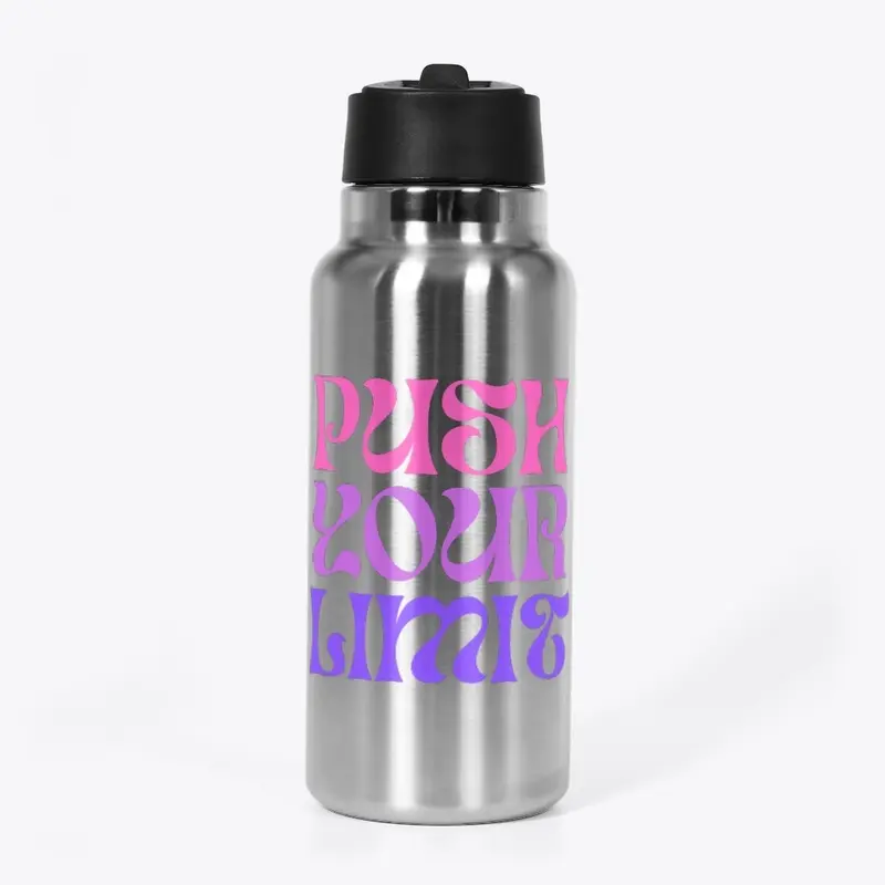 Push Your Limit Stainless Water Bottle